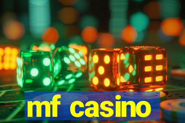 mf casino